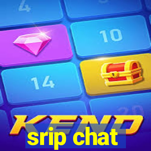 srip chat
